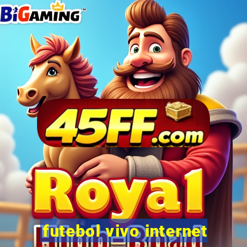 futebol vivo internet